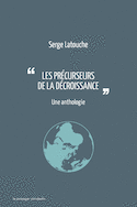 Précurseurs de la décroissance (Les)